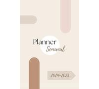 Planner Semanal 2024-2025: Agenda Planificadora con Horarios Diarios, Control de Hábitos, Plan de Alimentación y Control de Finanzas.