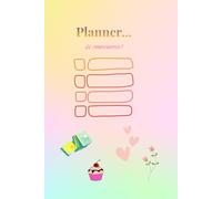 Planner ... si comincia!: Per avere una buona giornata ... inizia a scrivere cosa puoi fare perchè si realizzi. (Planner e Agende personalizzabili e motivazionali.)