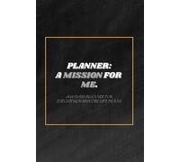 PLANNER: THE MISSION FOR ME