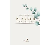Planner universitario: Costruisci il tuo futuro