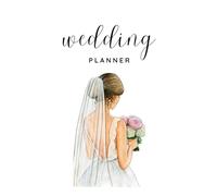 plannificateur de mariage français , weeding planner français , organisateur de mariage: Pour vous guider, préparer et organiser votre mariage