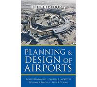 Planning and Design of Airports, Fifth Edition (Ingegneria)