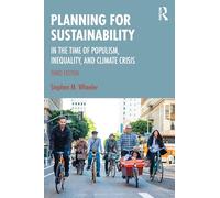 Planning for Sustainability: In the Time of Populism, Inequality, and Climate Crisis