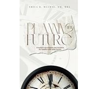 Planning for the Future: Essential Conversations and Decisions for Families with Aging Parents