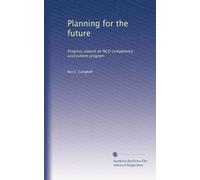 Planning for the future: Progress toward an NCO competency assessment program