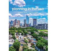 Planning in the USA: Policies, Issues, and Processes