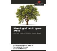 Planning of public green areas: Case study of the municipality of Aracaju, Sergipe