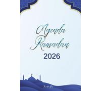 Planning Ramadan 2026 - Organisation & Spiritualité: Suivi des prières, jeûne, et objectifs spirituels - Carnet Ramadan en français