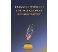 Planning with God the Master Plan