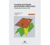 Planos Acotados Aplicados A Geología: Problemas Resueltos (2ª Ed. )