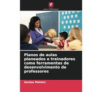 Planos de aulas planeados e treinadores como ferramentas de desenvolvimento de professores