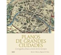 Planos de grandes ciudades: Cartografía urbana a través de los tiempos (SIN COLECCION)