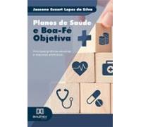Planos De Saúde E Boa-fé Objetiva (ebook)