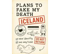 Plans to Fake My Death and Move to Iceland: A funny blank journal with lined grid pages for writing, scheming, or escaping your current life (no questions asked).