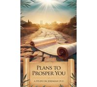 Plans to Prosper You: 14 (Bible Study Guides)