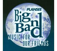Plansee Big Band - Music for Our Friends [Import]