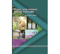 Plant and Animal Tissue Culture