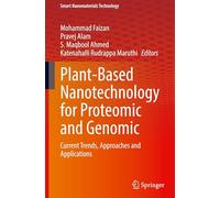 Plant-Based Nanotechnology for Proteomic and Genomic: Current Trends, Approaches and Applications (Smart Nanomaterials Technology)