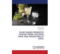 PLANT BASED PROBIOTIC YOGURT FROM COCONUT MILK AND FINGER MILLET MILK: