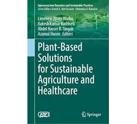 Plant-Based Solutions for Sustainable Agriculture and Healthcare (Sustainability Sciences in Asia and Africa)