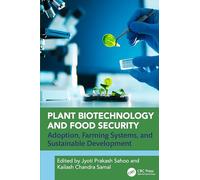 Plant Biotechnology and Food Security: Adoption, Farming Systems, and Sustainable Development