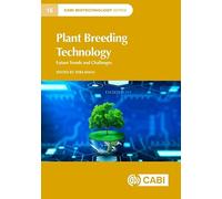 Plant Breeding Technology: Future Trends and Challenges (CABI Biotechnology Series)