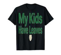 Plant Dad Mis Hijos Tienen Hojas Camiseta