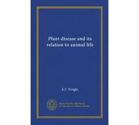 Plant disease and its relation to animal life