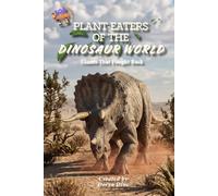 Plant-Eaters of the Dinosaur World: Giants That Fought Back (Let's Discover: Dinosaurs!)