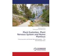 Plant Evolution, Plant Nervous System and Homo Planticus: Consciousness and Hindu Neurophilosophy - The Sacred Sarpa Kavu