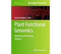 Plant Functional Genomics: Methods and Protocols, Volume 1: 2787 (Methods in Molecular Biology)