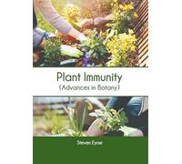 Plant Immunity: Advances in Botany