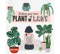 Plant Lady: A Practical Houseplant Guide to Matchmaking and Indoor Gardening