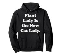 Plant Lady Is The New Cat Lady Trend Sudadera con Capucha