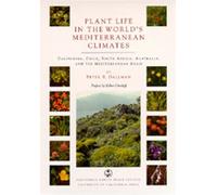 Plant Life in the World's Mediterranean Climates: California, Chile, South Africa, Australia, and the Mediterranean Basin