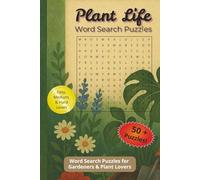 Plant Life Word Search Puzzles: Word Search Puzzles with Easy To Read Print about Plants, Gardening, and Botanicals | 6x9 inches, 112 Pages | 50+ ... Gift for Vacations, Holidays, and Relaxation