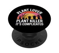Plant Lover Plant Killer It's Complicated Indoor Chaos - PopSockets PopGrip Adhesivo