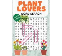 Plant Lover Word Search Book: Word Searches with Easy to Read Print about Plants, Flowers, Trees, Shrubs and More │6x9 inches, 110 pages│50+ Puzzles ... Gift for Vacations, Holidays and Free Times
