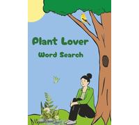 Plant Lover Word Search: Word Searches with Easy to Read Print about Plants, Trees and Nature, 6x9 Inches,100 Pages, 50 Unique Puzzles, Gift for Vacation, Holidays and Relaxation