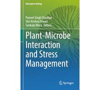 Plant-Microbe Interaction and Stress Management (Rhizosphere Biology)