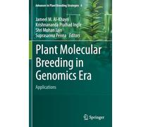 Plant Molecular Breeding in Genomics Era: Applications (Advances in Plant Breeding Strategies)