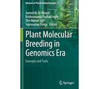 Plant Molecular Breeding in Genomics Era: Concepts and Tools (Advances in Plant Breeding Strategies)