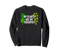 Plant Moms Houseplant My Plants Are My Therapist Sudadera