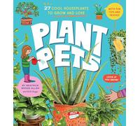 Plant Pets: 27 Cool Houseplants to Grow and Love