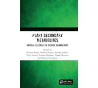 Plant Secondary Metabolites: Natural Defenses in Disease Management