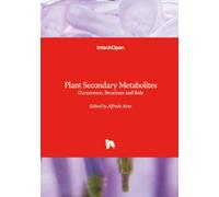 Plant Secondary Metabolites - Occurrence, Structure and Role