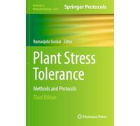 Plant Stress Tolerance: Methods and Protocols: 2832 (Methods in Molecular Biology)