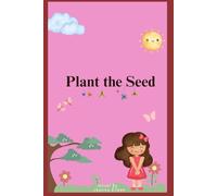 Plant the Seed