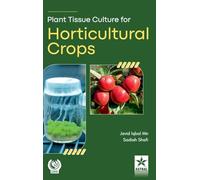 Plant Tissue Culture for Horticultural Crops