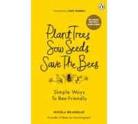 Plant Trees Sow Seeds Save The Bees